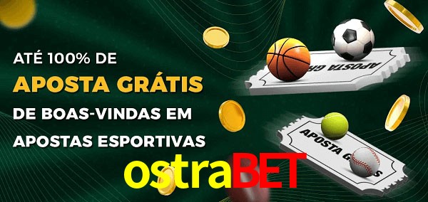 ostrabet Ate 100% de Aposta Gratis
